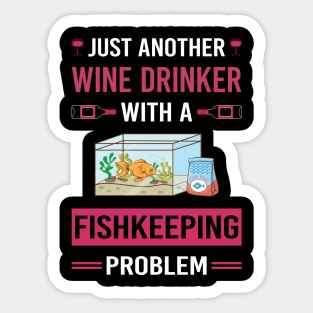 Wine Drinker Fishkeeping Fishkeeper Fish Keeping Sticker